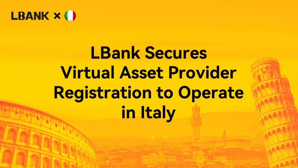 lbank-secures-virtual-asset-provider-registration-to-operate-in-italy